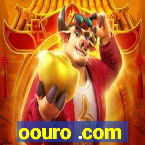 oouro .com